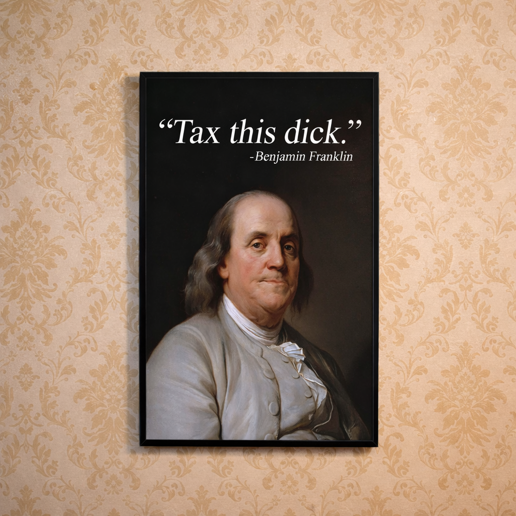 Wholesale ​Tax This D-ck Print - Shady Front