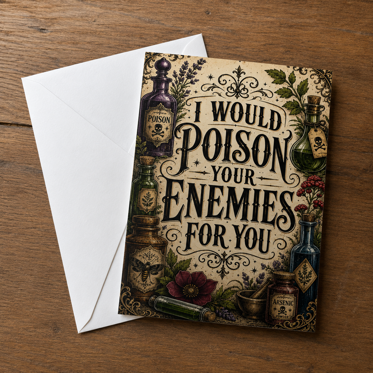 Wholesale ​I Would Poison Your Enemies For You Greeting Card - Shady Front