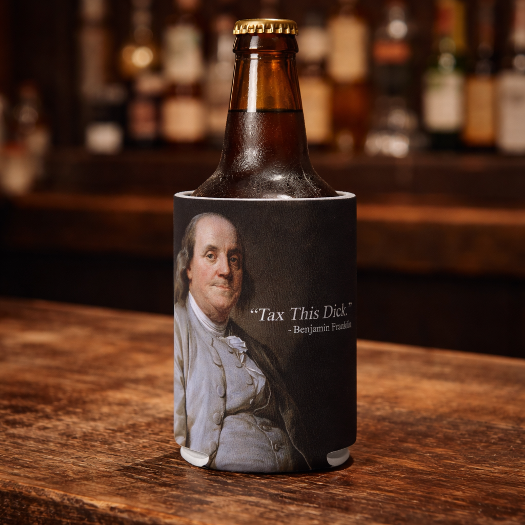 Wholesale ​Tax This D-ck Benjamin Franklin Can Cooler - Shady Front