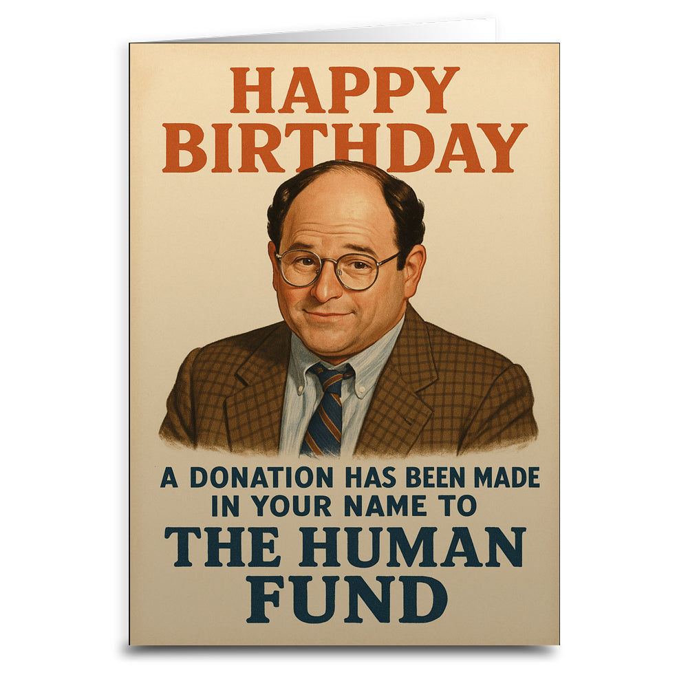 Wholesale ​A Donation Has Been Made to the Human Fund Birthday Card - Shady Front