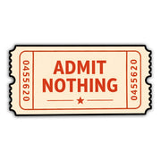 Wholesale ​Admit Nothing Sticker - Shady Front