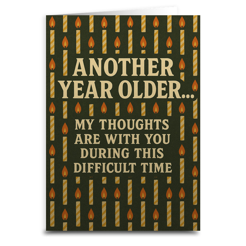 Wholesale ​Another Year Older My Thoughts Are With You Birthday Card - Shady Front