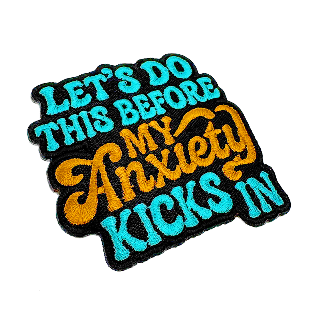 Wholesale ​Lets Do This Before the My Anxiety Kicks In Patch - Shady Front