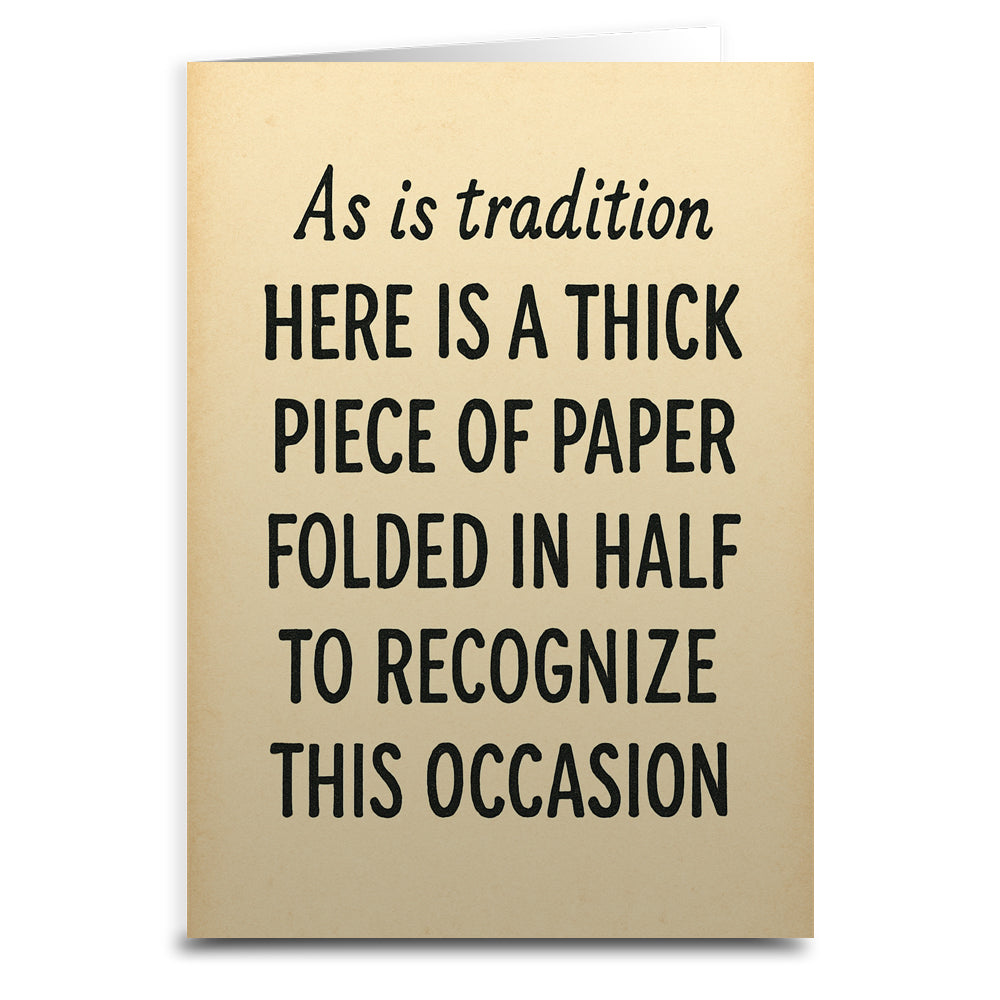 Wholesale ​As Is Tradition Here is a Thick Piece of Paper Greeting Card - Shady Front
