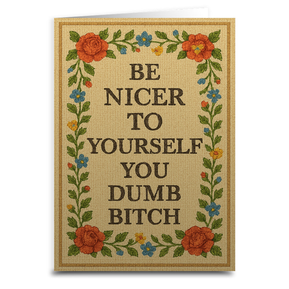 Wholesale ​Be Nicer to Yourself You Dumb B-tch Needlepoint Greeting Card - Shady Front