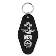Wholesale ​Be Nicer to Yourself You Dumb B-tch Keychain - Shady Front