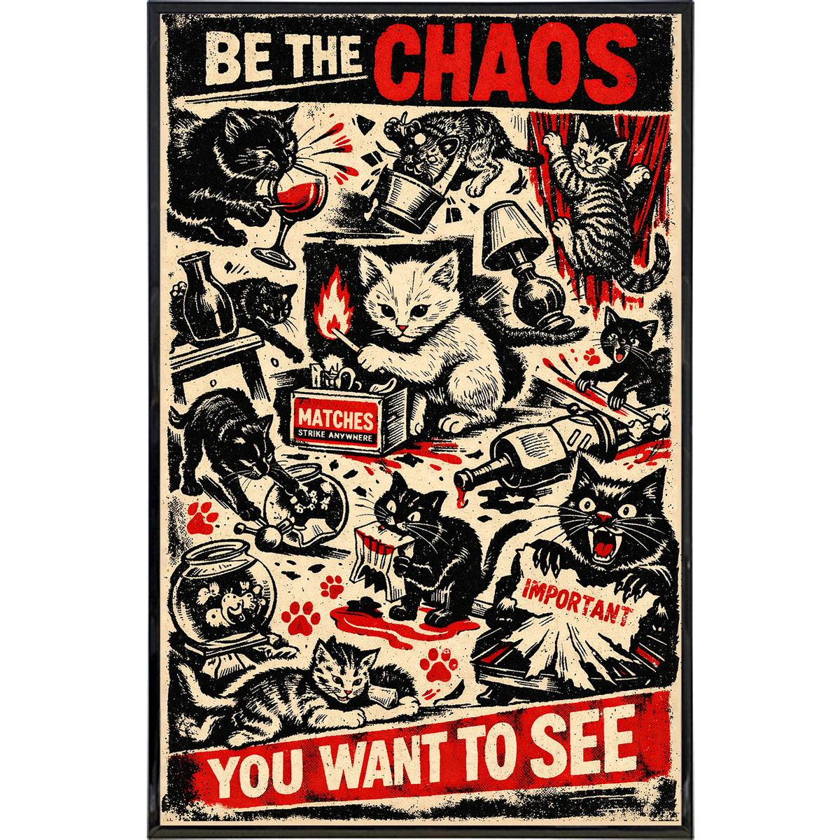 Wholesale ​Be the Chaos You Want to See Print - Shady Front