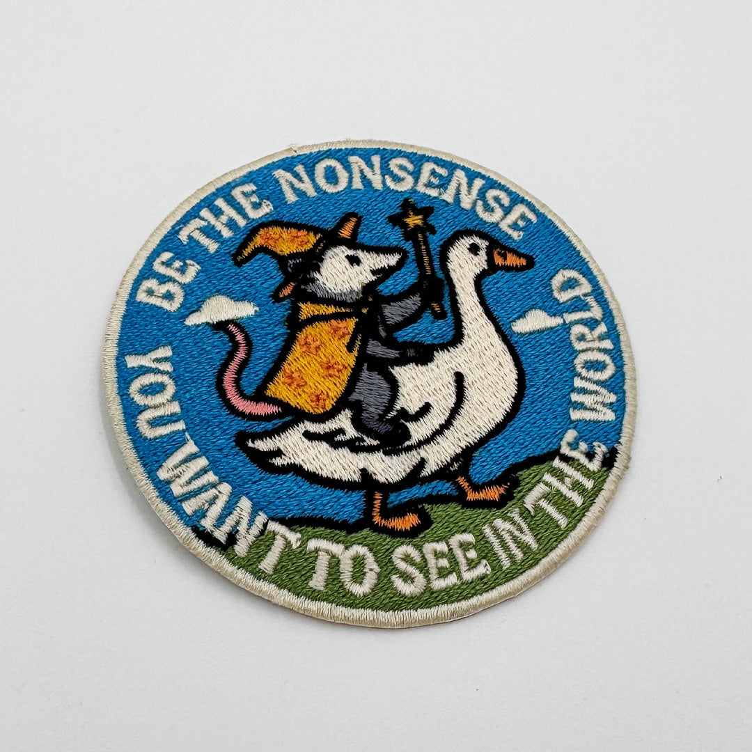 Wholesale ​Be the Nonsense You Want to See In the World Patch - Shady Front