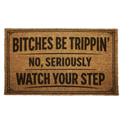 Wholesale ​B-tches Be Trippin Door Mat - Shady Front