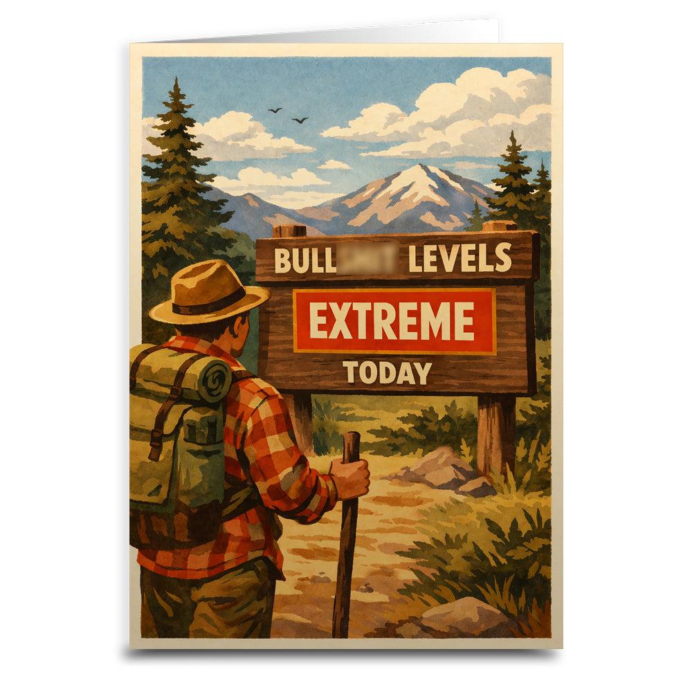 Wholesale ​Bullshit Levels Extreme Today Card - Shady Front