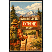 Wholesale ​Bullsh-t Levels Extreme Today Print - Shady Front