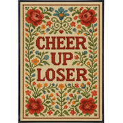 Wholesale ​Cheer Up Loser Poster Print - Shady Front