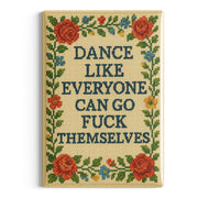 Wholesale ​Dance Like Everyone Can Go F-ck Themselves Fridge Magnet - Shady Front