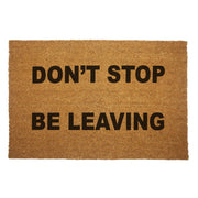 Wholesale ​Don't Stop. Be Leaving. Door Mat - Shady Front
