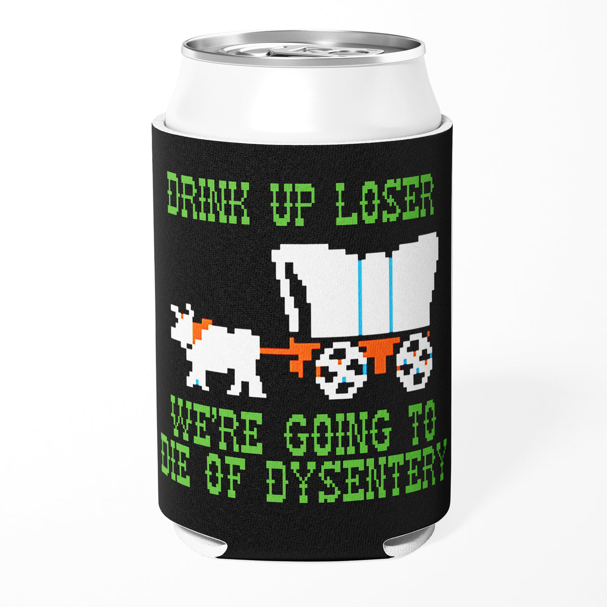 Wholesale ​We're Going to Die of Dysentery "Oregon Trail" Can Cooler - Shady Front