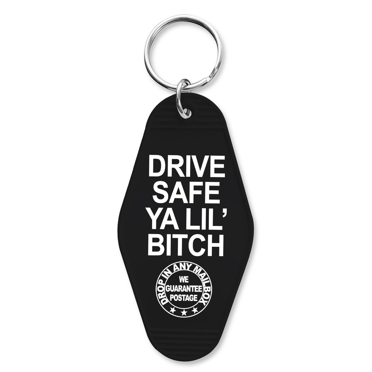 Wholesale ​Drive Safe Ya Lil' B-tch Keychain - Shady Front