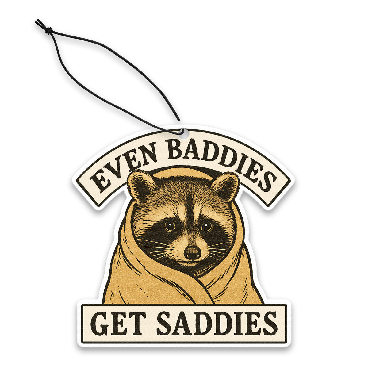 Wholesale ​Even Baddies Get Saddies Air Freshener - Shady Front