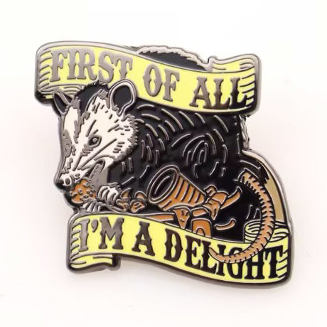Wholesale ​First of All I'm a Delight Enamel Pin - Shady Front
