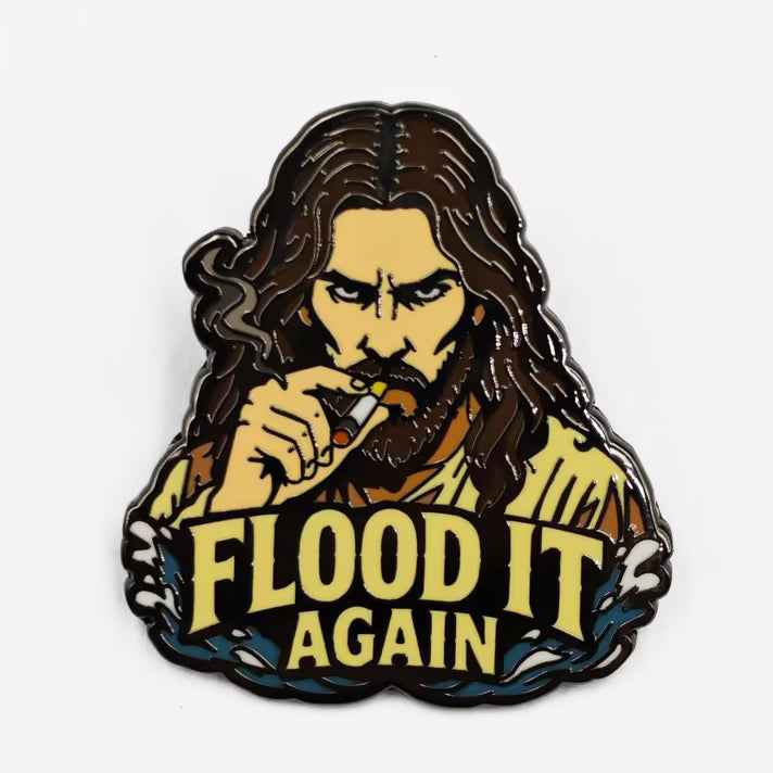 Wholesale ​Flood It Again Enamel Pin - Shady Front