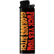 Wholesale ​F - k Yes You Glorious B-tch Lighter - Shady Front