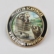 Wholesale ​Get In Scavenger Enamel Pin - Shady Front