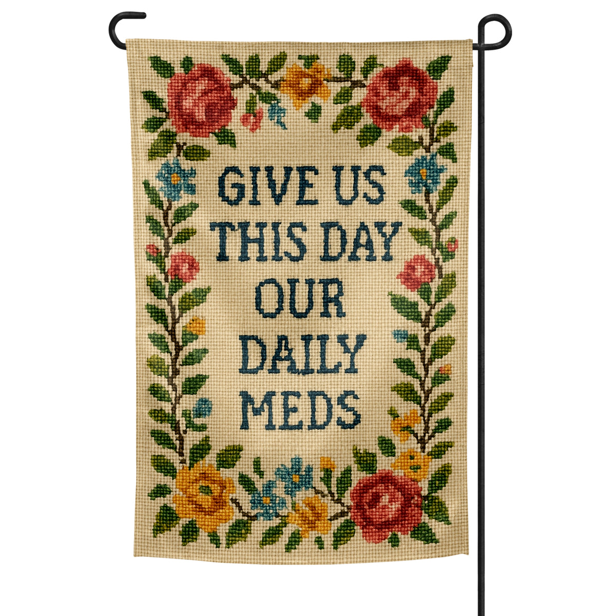Wholesale ​Give Us This Day Our Daily Meds Needlepoint Garden Flag - Shady Front