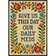 Wholesale ​Give Us This Day Our Daily Meds Needlepoint Poster Print - Shady Front