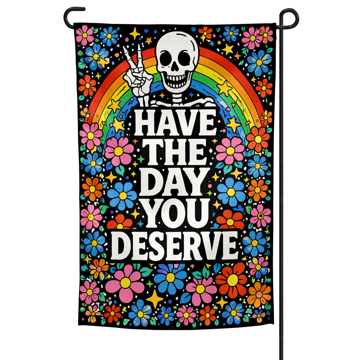 Wholesale ​Have the Day You Deserve Garden Flag - Shady Front