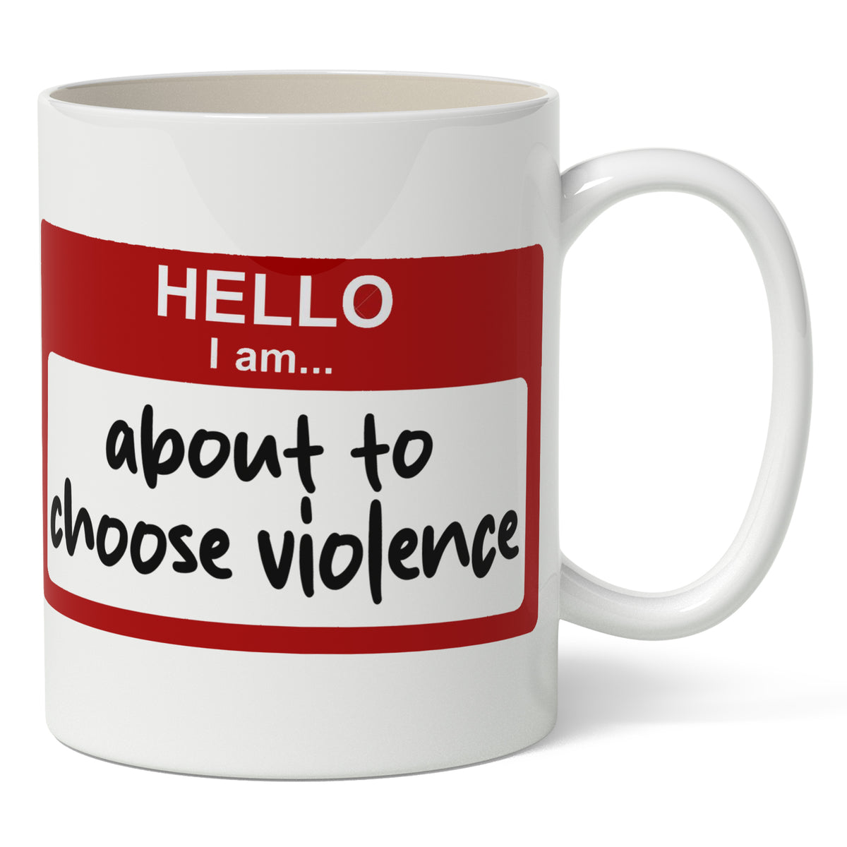 Wholesale ​Hello, I'm About to Choose Violence Mug - Shady Front