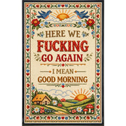 Wholesale ​Here We F - king Go Again Print - Shady Front