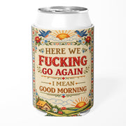Wholesale ​Here We Go Again Can Cooler - Shady Front