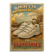 Wholesale ​Heres to Another Year Closer to Velcro Shoes Birthday Card - Shady Front