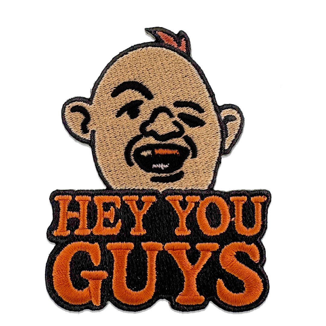 Wholesale ​Hey You Guys Patch - Shady Front