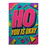 Wholesale ​Ho You Is Okay Greeting Card - Shady Front