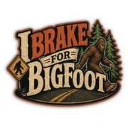 Wholesale ​I Brake for Bigfoot Sticker - Shady Front