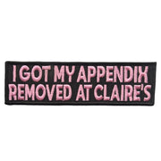 Wholesale ​I Got My Appendix Removed at Claire's Patch - Shady Front