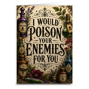 Wholesale ​I Would Poison Your Enemies For You Greeting Card - Shady Front