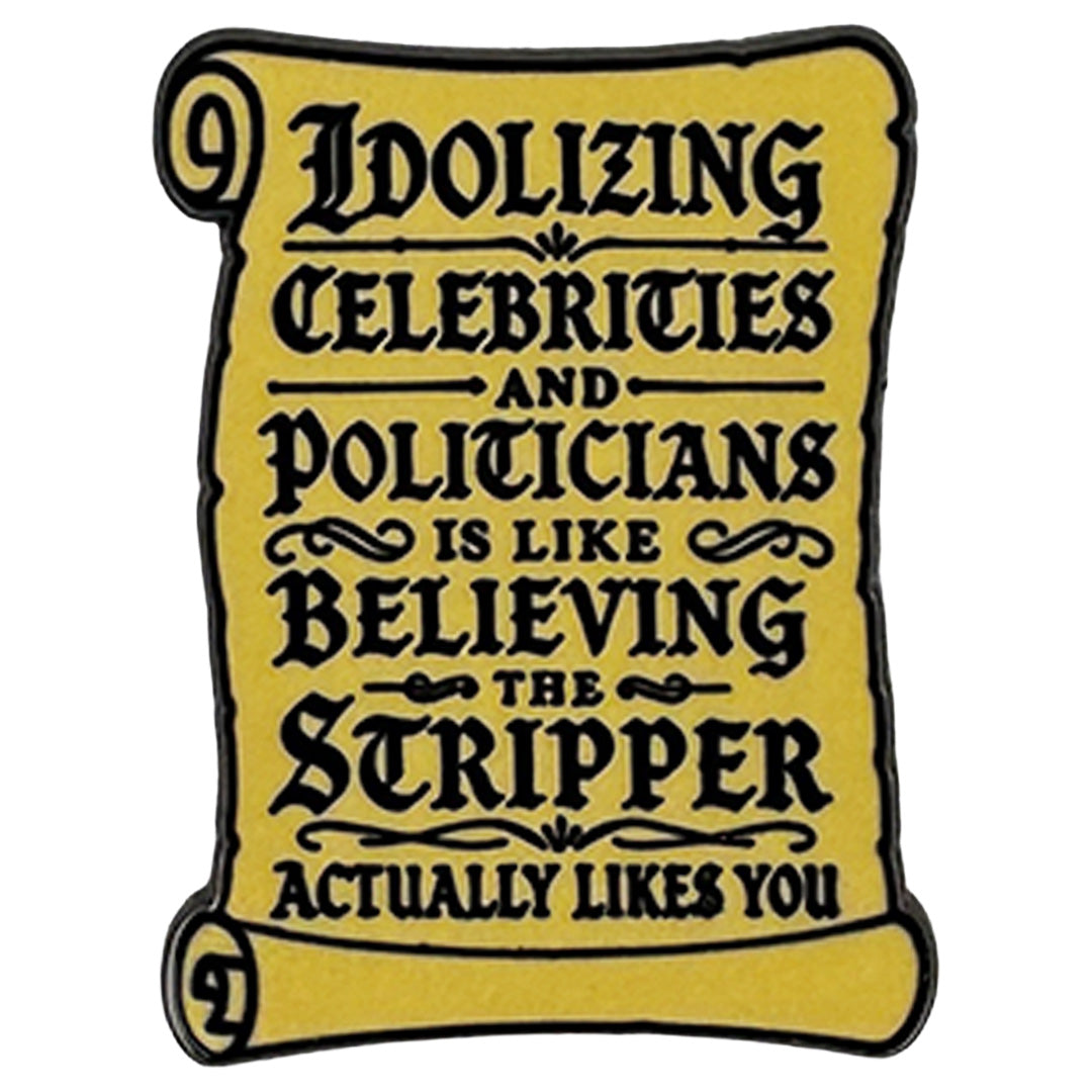 Wholesale ​Idolizing Celebrities and Politicians Enamel Pin - Shady Front