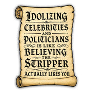 Wholesale ​Idolizing a Politician Sticker - Shady Front