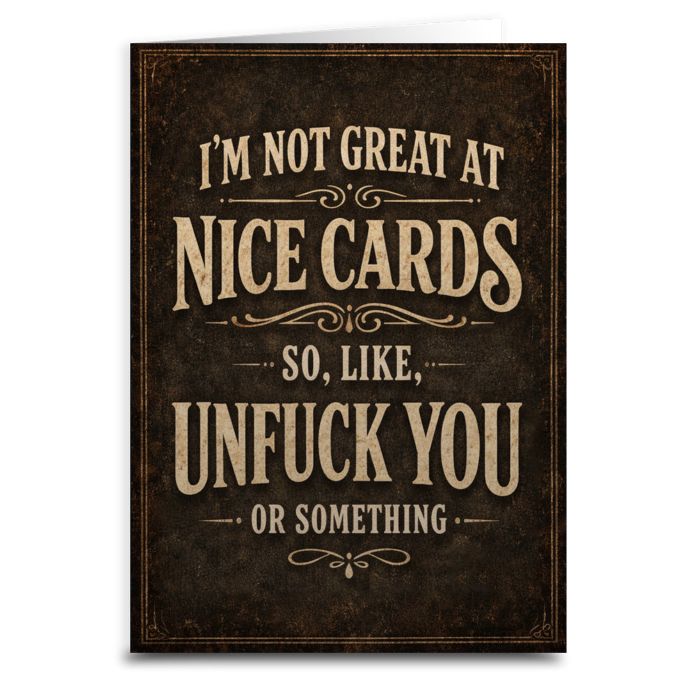 Wholesale ​I'm Not Great at Nice Cards Card - Shady Front