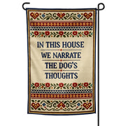 Wholesale ​In This House We Narrate the Dog's Thoughts Garden Flag - Shady Front