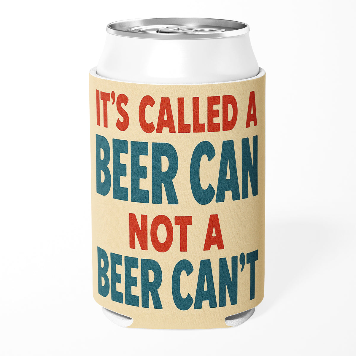 Wholesale ​It's Called a Beer Can Not a Beer Can't Can Cooler - Shady Front
