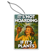 Wholesale ​It's Not Hoarding If It's Plants Air Freshener - Shady Front