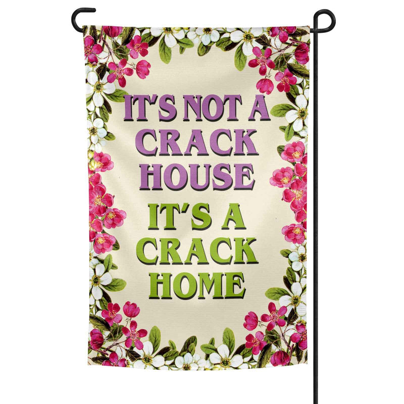 It's A Crack Home Garden Flag Wholesale Supplier - Shady Front