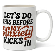 Wholesale ​Let's Do This Before My Anxiety Kicks In Mug - Shady Front