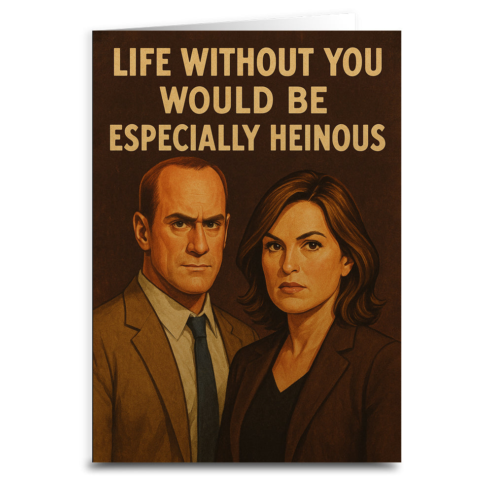 Wholesale ​Life Without You Would Be Especially Heinous Greeting Card - Shady Front