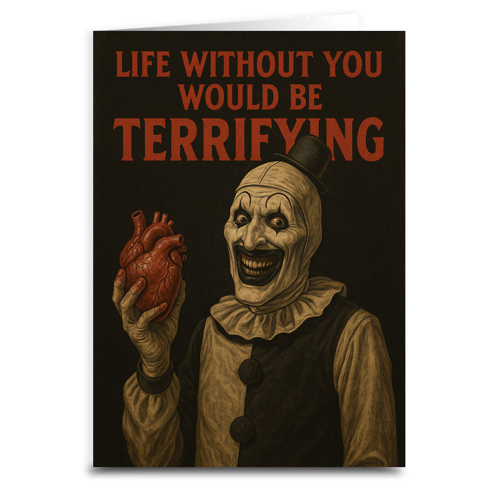 Wholesale ​Life Without You would Be Terrifying Greeting Card - Shady Front