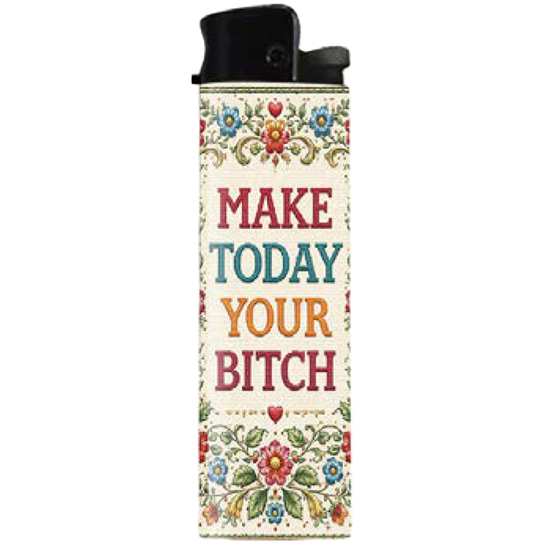 Wholesale ​Make Today Your B-tch Lighter - Shady Front