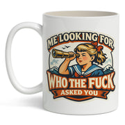 Wholesale ​Me Looking for Who the F-ck Asked You Mug - Shady Front