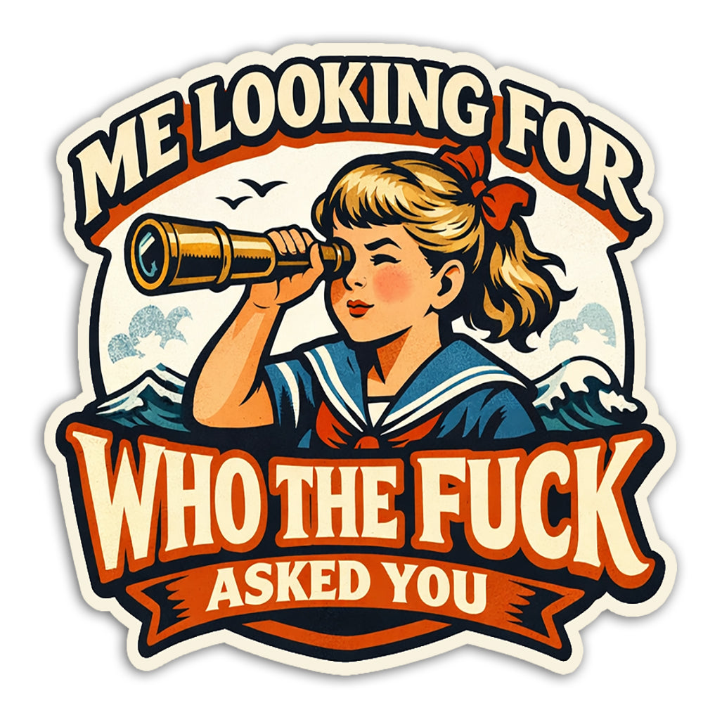 Wholesale ​Me Looking for Who The F-ck Asked You Sticker - Shady Front